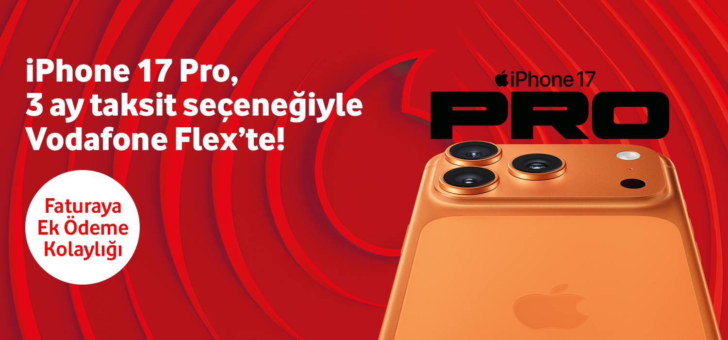 IPhone 17 Pro, 3 ay taksit seçeneğiyle Vodafone Flex'te
