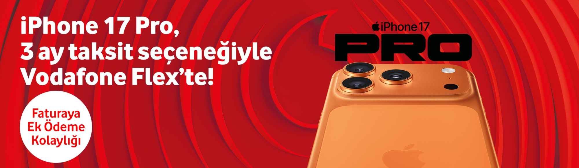 IPhone 17 Pro, 3 ay taksit seçeneğiyle Vodafone Flex'te