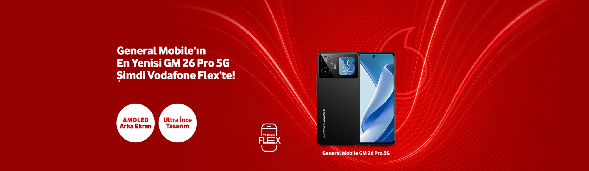 General Mobile GM 26 Pro 5G şimdi Vodafone Flex'te!