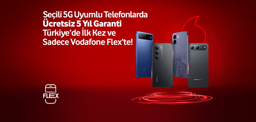 Seçili 5G uyumlu telefonlarda ücretsiz 5 yıl garanti Türkiye'de ilk kez ve sadece Vodafone Flex'te - ayınfırsatlarıtab