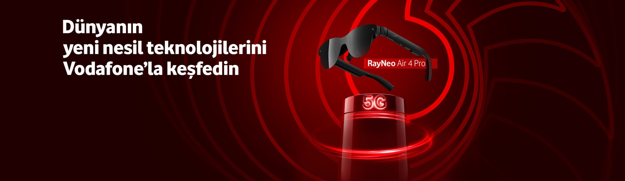 RayNeo Air 4 Pro dünyanın yeni nesil teknolojilerini Vodafone'la keşfedin