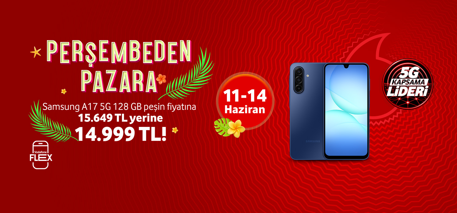 Perşembeden Pazara Samsung Galaxy A17 5G - telefonlartab