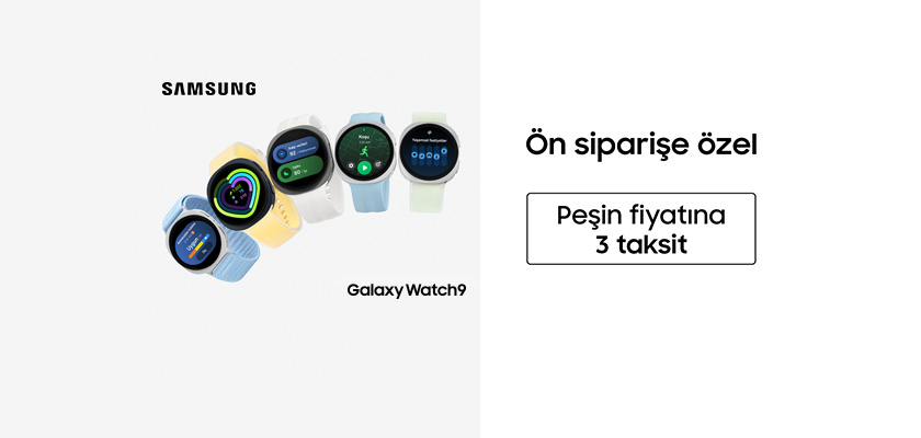 Samsung Galaxy Watch 9 Ön siparişe özel - giyilebilirtab