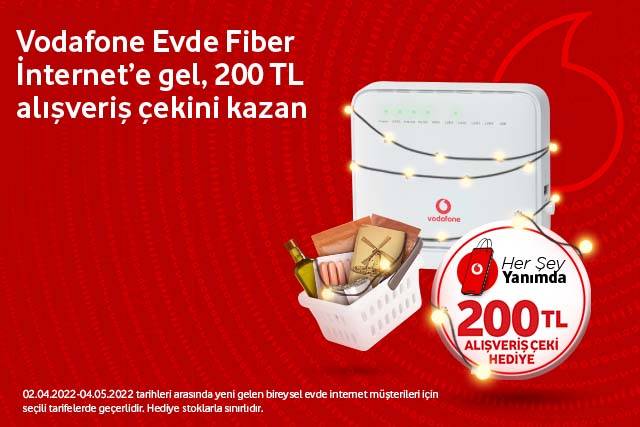 200 TL Değerinde Her Şey Yanımda Hediye Çeki Hediyeli Vodafone Evde Kampanyası!