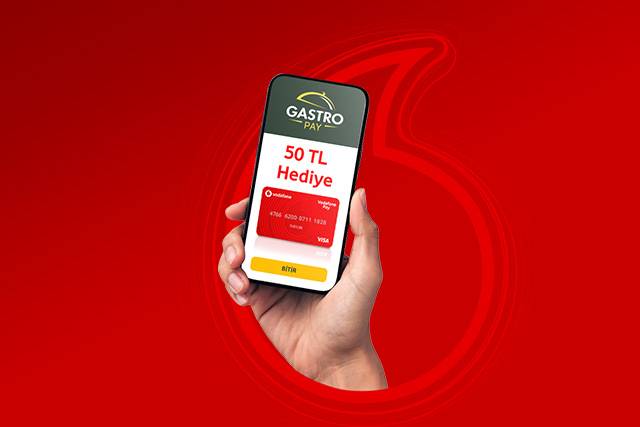 Vodafone Pay Visa Kart ile İlk GastroPay Harcamanıza 50 TL Hediye!
