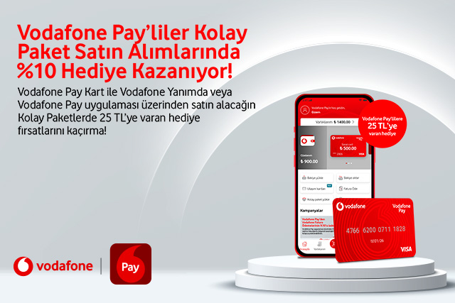 Vodafone Pay’liler Kolay Paket alımlarında kazanıyor!