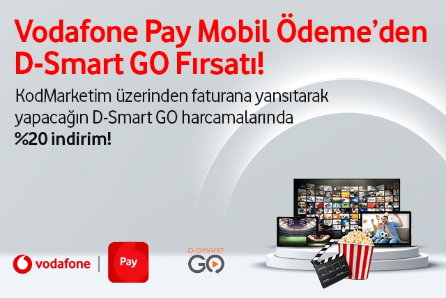 Vodafone Pay Mobil Ödeme’den D-Smart GO Fırsatı!