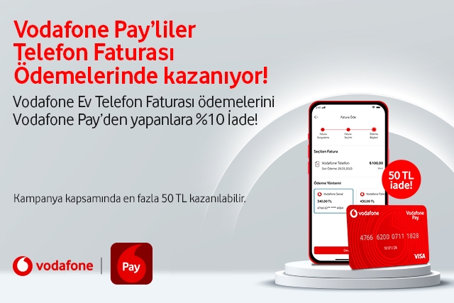Vodafone Pay’liler Telefon Faturası Ödemelerinde kazanıyor!