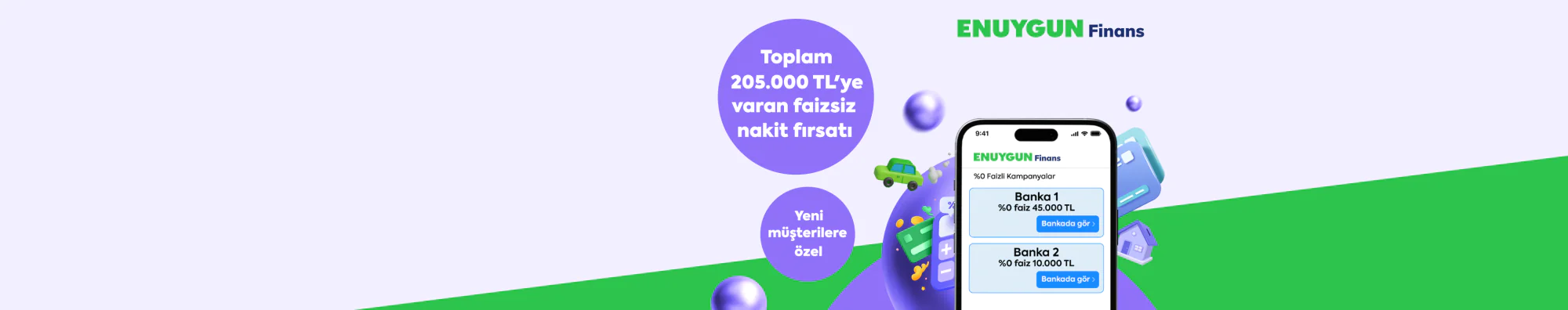 %0 faizli nakit fırsatları ENUYGUN Finans'ta!