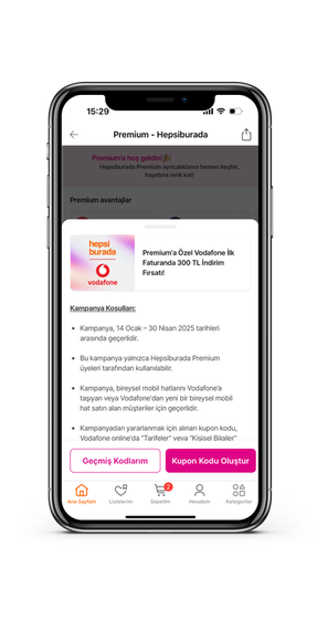 Premium Avantajları arasından kampanya sayfasını açın ve kupon kodunuzu alın.