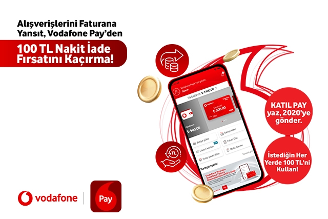 Alışverişlerini Faturana Yansıt, Vodafone Pay’den 100 TL nakit iade fırsatını kaçırma