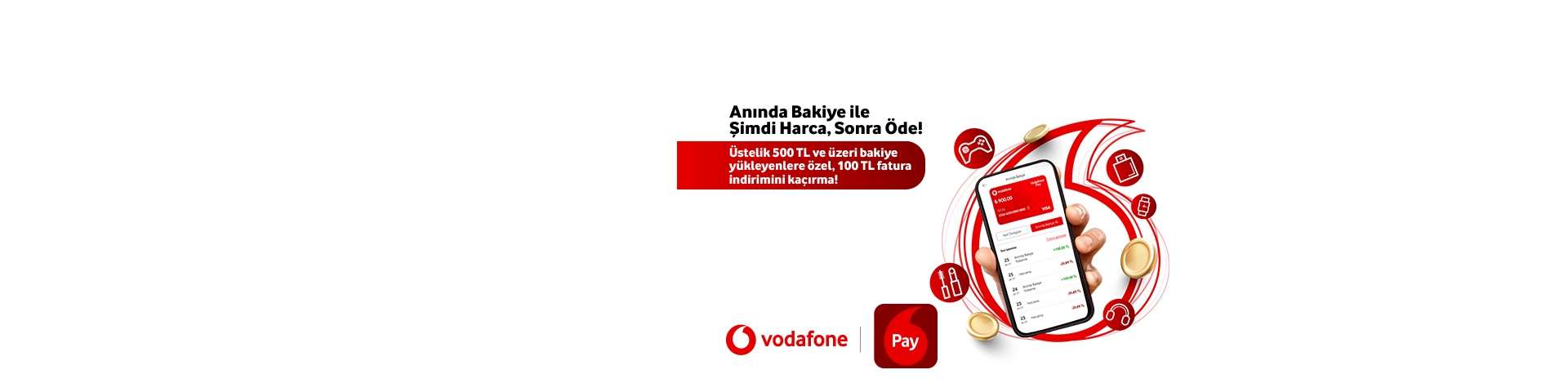 Anında Bakiye ile 500 TL ve Üzeri Bakiye Yüklemene 100 TL İndirim!