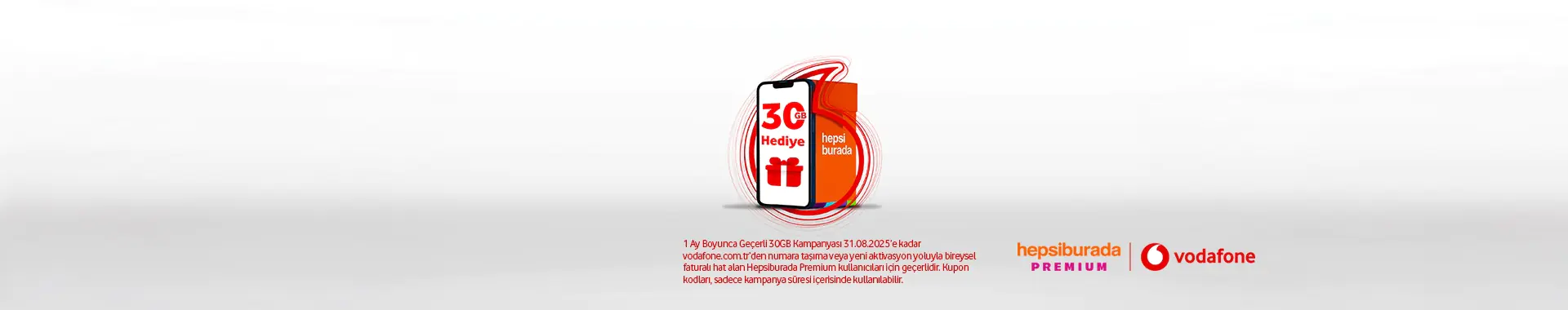 Vodafone'a Gelen Hepsiburada Premium'lular İlk Ay Geçerli 30 GB Hediye Kazanıyor!