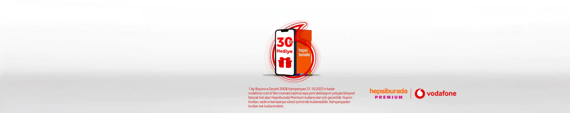 Vodafone'a Gelen Hepsiburada Premium'lular İlk Ay Geçerli 30 GB Hediye Kazanıyor!