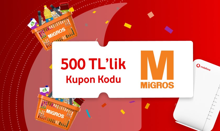 Vodafone Ev İnterneti kampanyanı Yanımda'dan yenile, 500TL değerinde Migros kupon kodu kazan