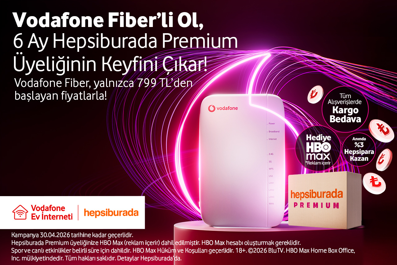 Vodafone Ev İnternet'lilere Özel 6 Ay Hepsiburada Premium & HBO Max Hediye Fırsatını Kaçırmayın