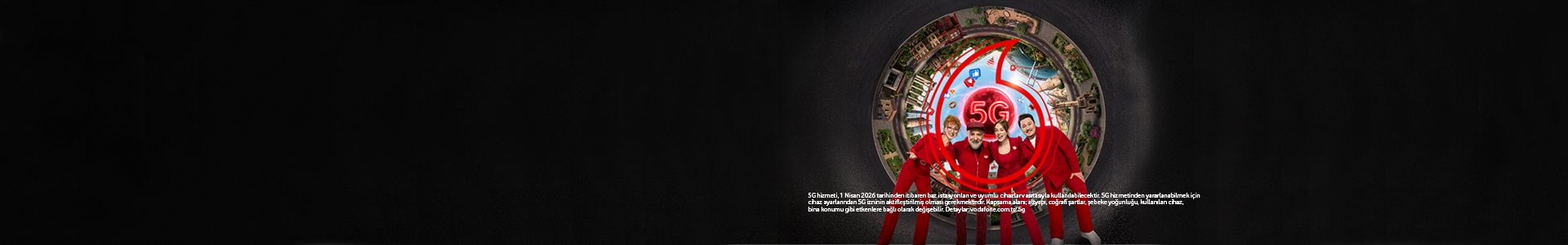 Her il, her ilçe ilk günden, aynı anda Vodafone 5G ile buluştu!