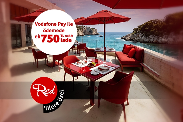Çeşme Restoranlarında 750TL indirime ek Vodafone Pay’den 750TL nakit iade!