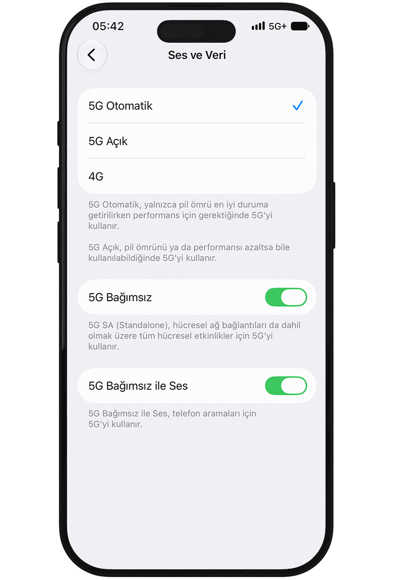 5G+ ayarını açın. - 5G Bağımsız ayarını aktif hale getirin.