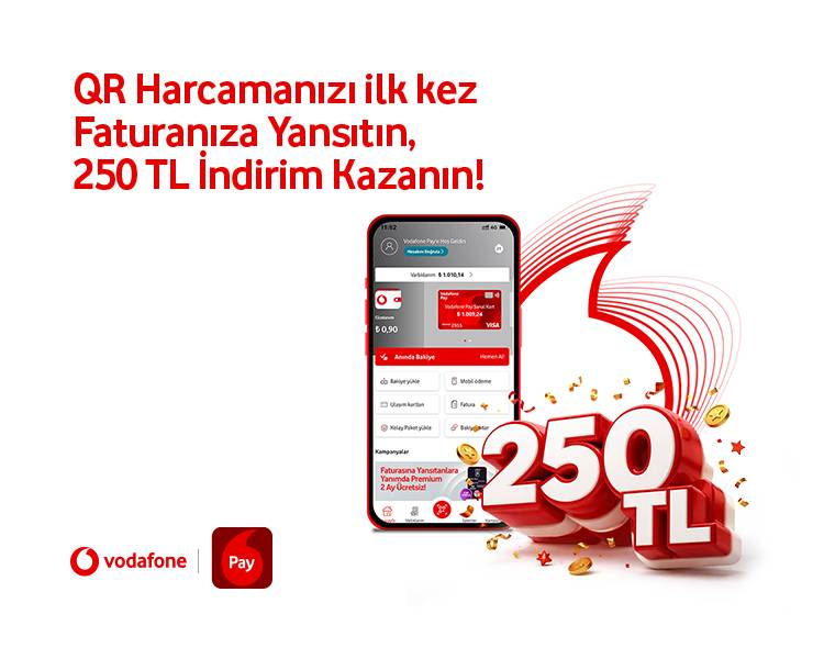 Vodafone Pay ile QR harcamanı ilk kez faturana yansıt, 250 TL’ye varan indirim kazan!
