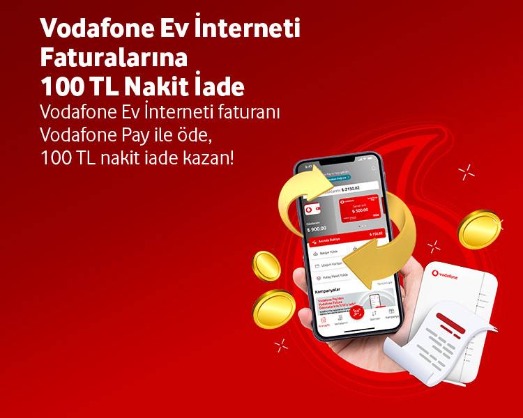 Vodafone Ev İnterneti Faturalarına 100 TL Nakit İade!
