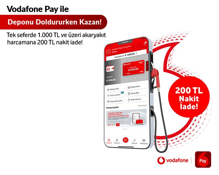 Vodafone Pay ile Deponu Doldururken Kazan!